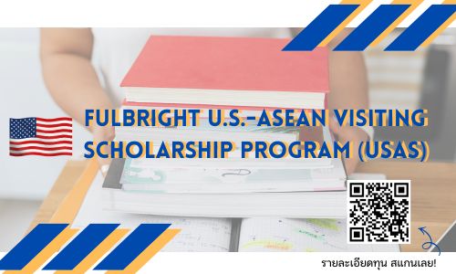 Fulbright U.S. ASEAN Visiting Scholarship Program USAS 3